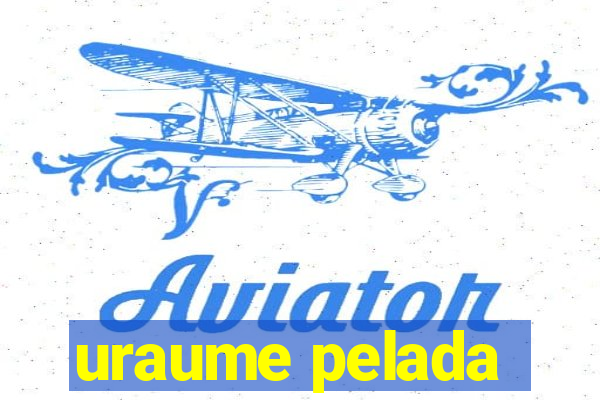 uraume pelada